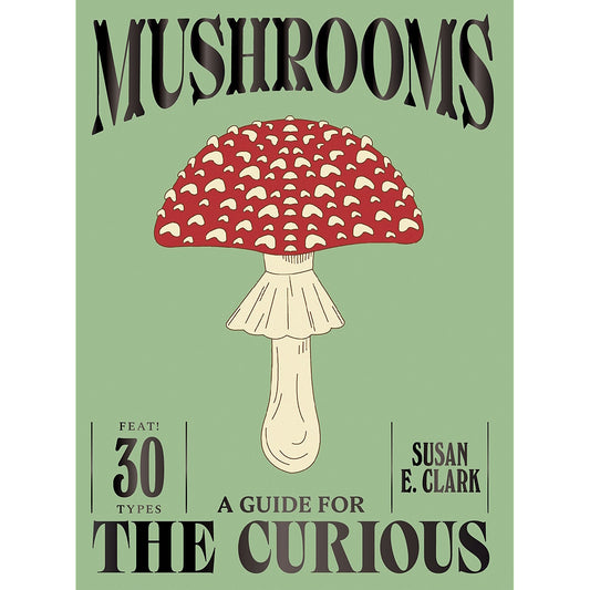 ISBN: 9781837834501 mushrooms a guide for the curious